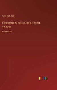 Commentar zu Kants Kritik der reinen Vernunft