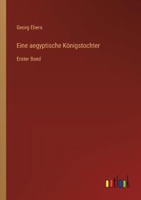 Eine aegyptische Königstochter