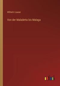 Von der Maladetta bis Malaga