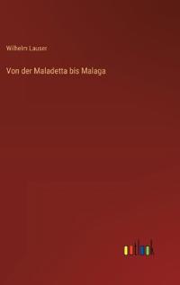 Von der Maladetta bis Malaga