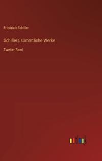 Schillers sämmtliche Werke