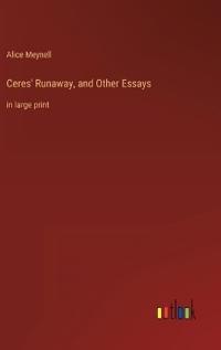 Ceres' Runaway, and Other Essays