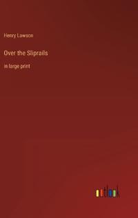 Over the Sliprails