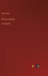 Off on a Comet