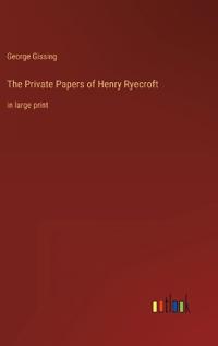 The Private Papers of Henry Ryecroft
