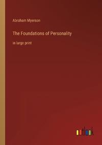 The Foundations of Personality