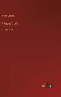 A Rogue's Life