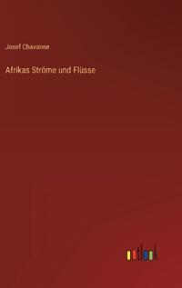 Afrikas Ströme und Flüsse