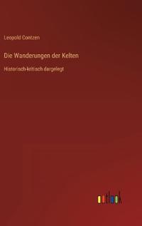 Die Wanderungen der Kelten