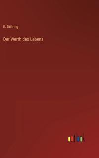 Der Werth des Lebens