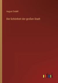 Die Schönheit der großen Stadt