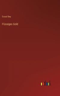 Flüssiges Gold