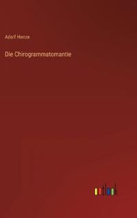 Die Chirogrammatomantie