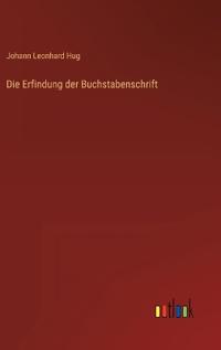 Die Erfindung der Buchstabenschrift
