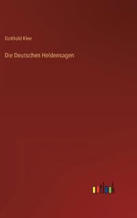 Die Deutschen Heldensagen