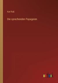 Die sprechenden Papageien