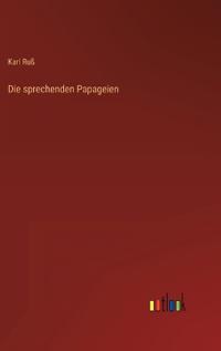 Die sprechenden Papageien