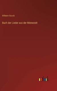 Buch der Lieder aus der Minnezeit
