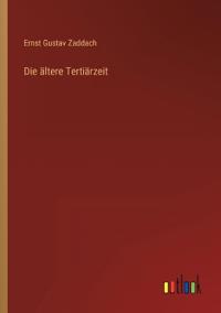 Die ältere Tertiärzeit