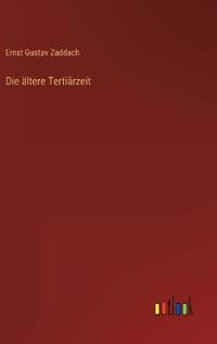 Die ältere Tertiärzeit