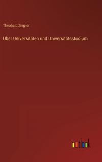 Über Universitäten und Universitätsstudium