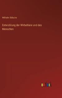 Entwicklung der Wirbeltiere und des Menschen