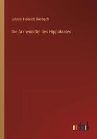 Die Arzneimittel des Hippokrates