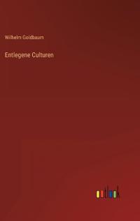 Entlegene Culturen