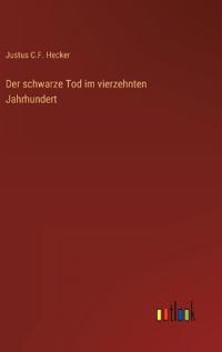 Bokomslag för "Der schwarze Tod im vierzehnten Jahrhundert"
