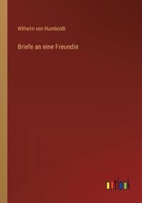 Briefe an eine Freundin