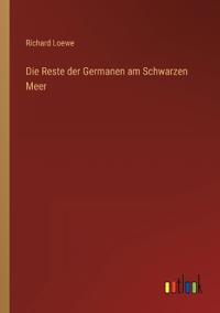Die Reste der Germanen am Schwarzen Meer