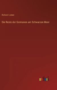 Die Reste der Germanen am Schwarzen Meer