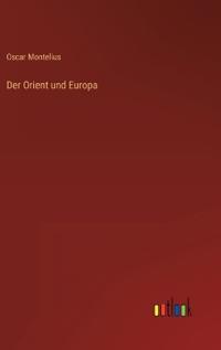 Der Orient und Europa