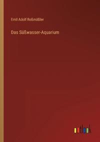 Das Süßwasser-Aquarium