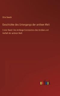 Geschichte des Untergangs der antiken Welt