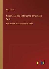 Geschichte des Untergangs der antiken Welt