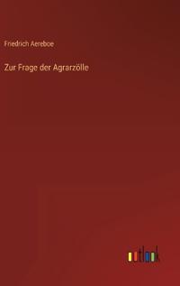 Zur Frage der Agrarzölle
