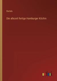 Die allezeit fertige Hamburger Köchin