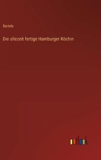 Die allezeit fertige Hamburger Köchin