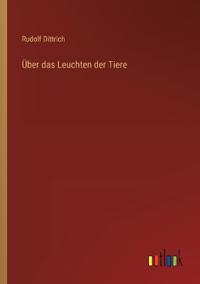 Über das Leuchten der Tiere