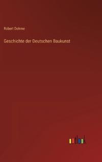 Geschichte der Deutschen Baukunst