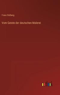 Vom Geiste der deutschen Malerei