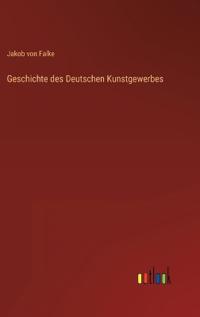 Geschichte des Deutschen Kunstgewerbes