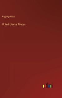 Unterirdische Gluten