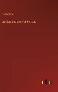 Die Nordlandfahrt des Pytheas