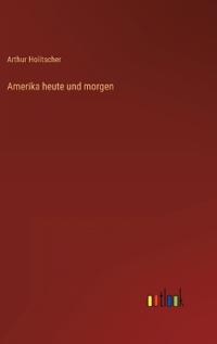 Amerika heute und morgen