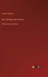 Die Theologie der Vorzeit