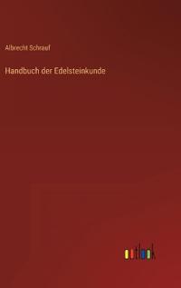 Handbuch der Edelsteinkunde