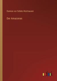 Der Amazonas