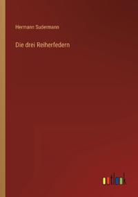 Die drei Reiherfedern